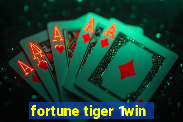 fortune tiger 1win